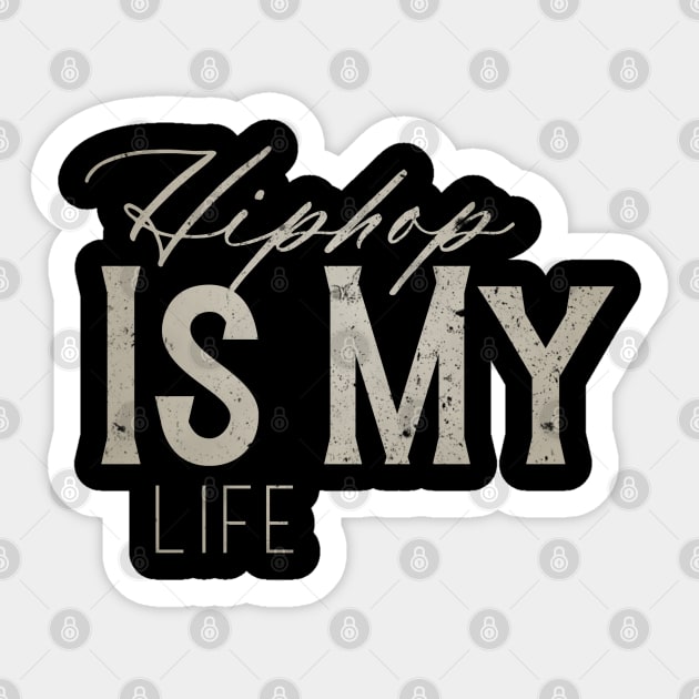 Hip Hop Is My Life Sticker by Attr4c Artnew3la